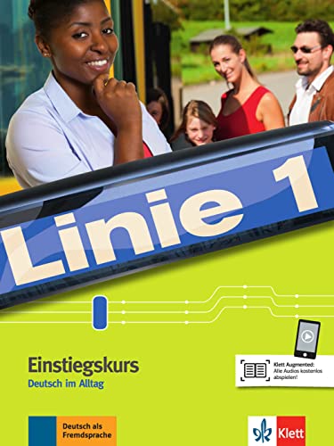 Linie 1 Einstiegskurs: Deutsch in Alltag. Kurs- und Übungsbuch mit Audios (Linie 1: Deutsch in Alltag und Beruf)